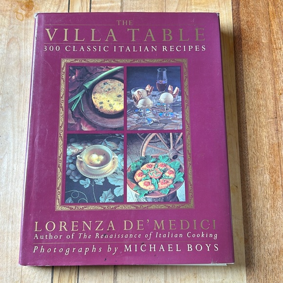 The Villa Table 300 Classic Italian Recipes 1st Ed 1993 De’Medici Hardcover Book - Picture 1 of 6